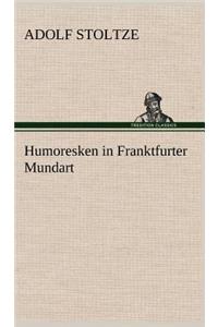 Humoresken in Franktfurter Mundart