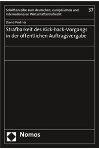 Strafbarkeit Des Kick-Back-Vorgangs in Der Offentlichen Auftragsvergabe