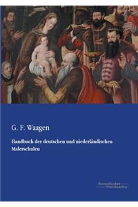 Handbuch der deutschen und niederländischen Malerschulen