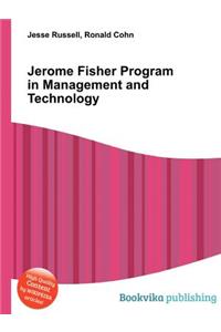 Jerome Fisher Program in Management and Technology