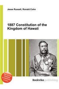 1887 Constitution of the Kingdom of Hawaii