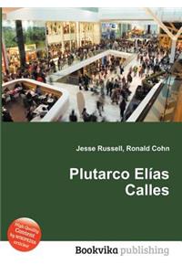 Plutarco Elias Calles