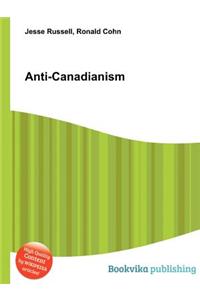 Anti-Canadianism