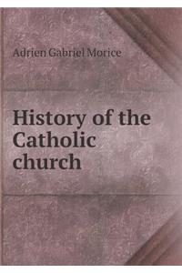 History of the Catholic Church