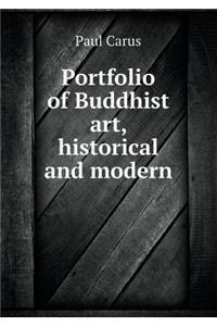 Portfolio of Buddhist Art, Historical and Modern