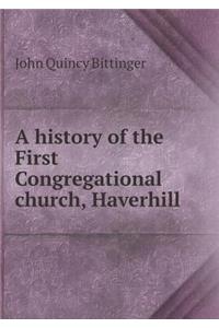 A History of the First Congregational Church, Haverhill