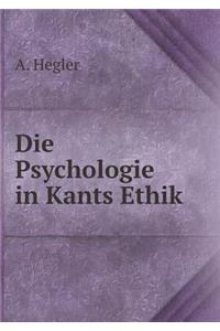 Die Psychologie in Kants Ethik