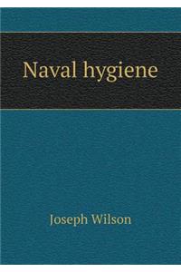Naval Hygiene