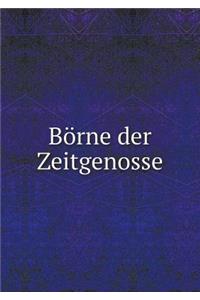 Börne der Zeitgenosse