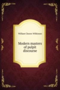 Modern masters of pulpit discourse
