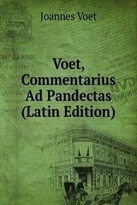 Voet, Commentarius Ad Pandectas (Latin Edition)