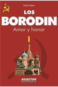 Borodin I, Los. Amor Y Honor