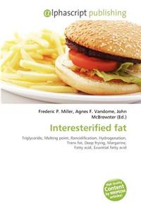 Interesterified Fat