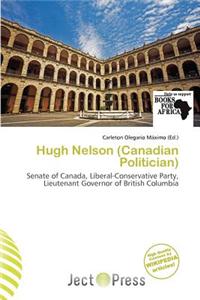 Hugh Nelson (Canadian Politician)