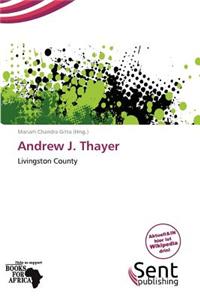 Andrew J. Thayer