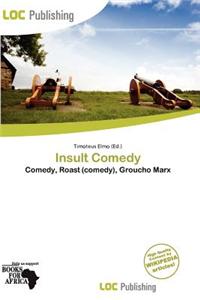 Insult Comedy