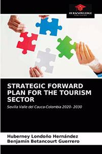 Strategic Forward Plan for the Tourism Sector