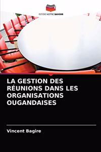 La Gestion Des Réunions Dans Les Organisations Ougandaises