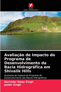 Avaliação de Impacto do Programa de Desenvolvimento da Bacia Hidrográfica em Shivalik Hills