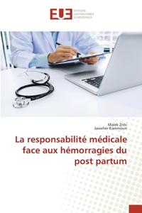 responsabilité médicale face aux hémorragies du post partum