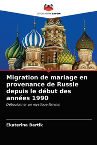 Migration de mariage en provenance de Russie depuis le début des années 1990
