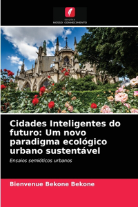 Cidades Inteligentes do futuro