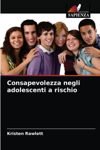 Consapevolezza negli adolescenti a rischio