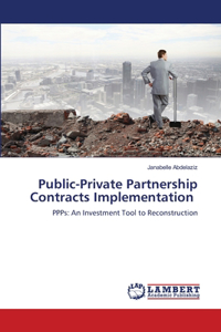 Public-Private Partnership Contracts Implementation