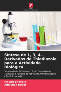 Síntese de 1, 3, 4 - Derivados de Thiadiazole para a Actividade Biológica