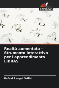Realtà aumentata - Strumento interattivo per l'apprendimento LIBRAS