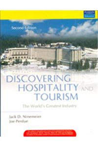 Discovering Hospitality And Tourism : The World'S Greatest Industry