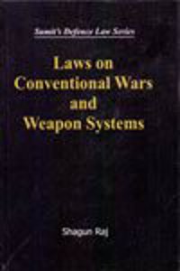 Laws on Conventional Wars and Weapon Systems