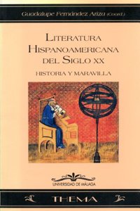 Literatura Hispanoamericana del Siglo XX: Historia y Maravilla