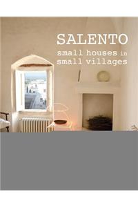Salento: Small Houses in Small Villages