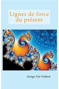 Lignes de force du présent
