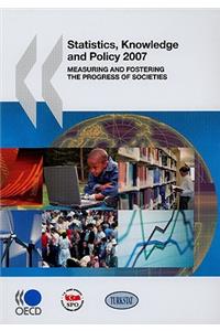 Statistics, Knowledge and Policy 2007