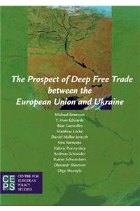 The Prospect of Deep Free Trade between the European Union and Ukraine