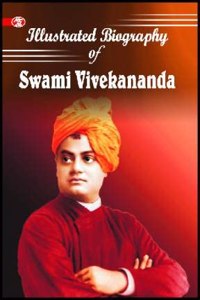 Illustrated Biography of Swami Vivekananda