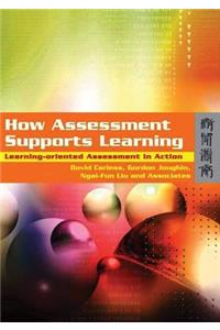 How Assessment Supports Learning