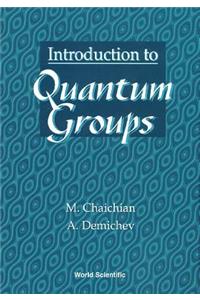 Introduction to Quantum Groups