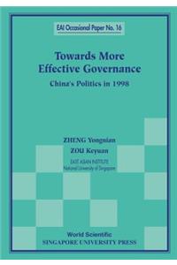 Towards More Effective Governance: China's Politics in 1998