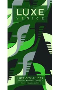 Luxe Venice: New Edition Including Free Mobile App