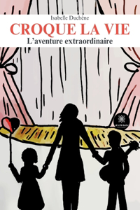 Croque la vie