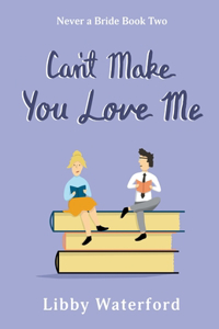 Can't Make You Love Me