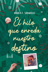 El hilo que enreda nuestro destino
