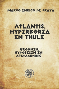 Atlantis, Hyperborea en Thule