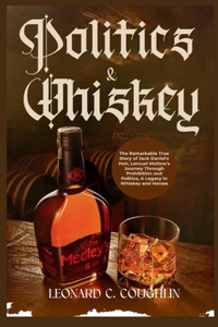 Politics & Whiskey