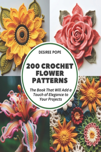 200 Crochet Flower Patterns