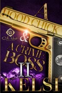 A Hood Chick & A Crime Boss 2