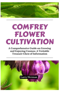 Comfrey Flower Cultivation